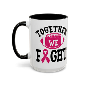 Together We Fight Pink Ribbon Coffee Mug, Support Breast Cancer Awareness, Gift for Survivors, Football Lovers, Empowerment
