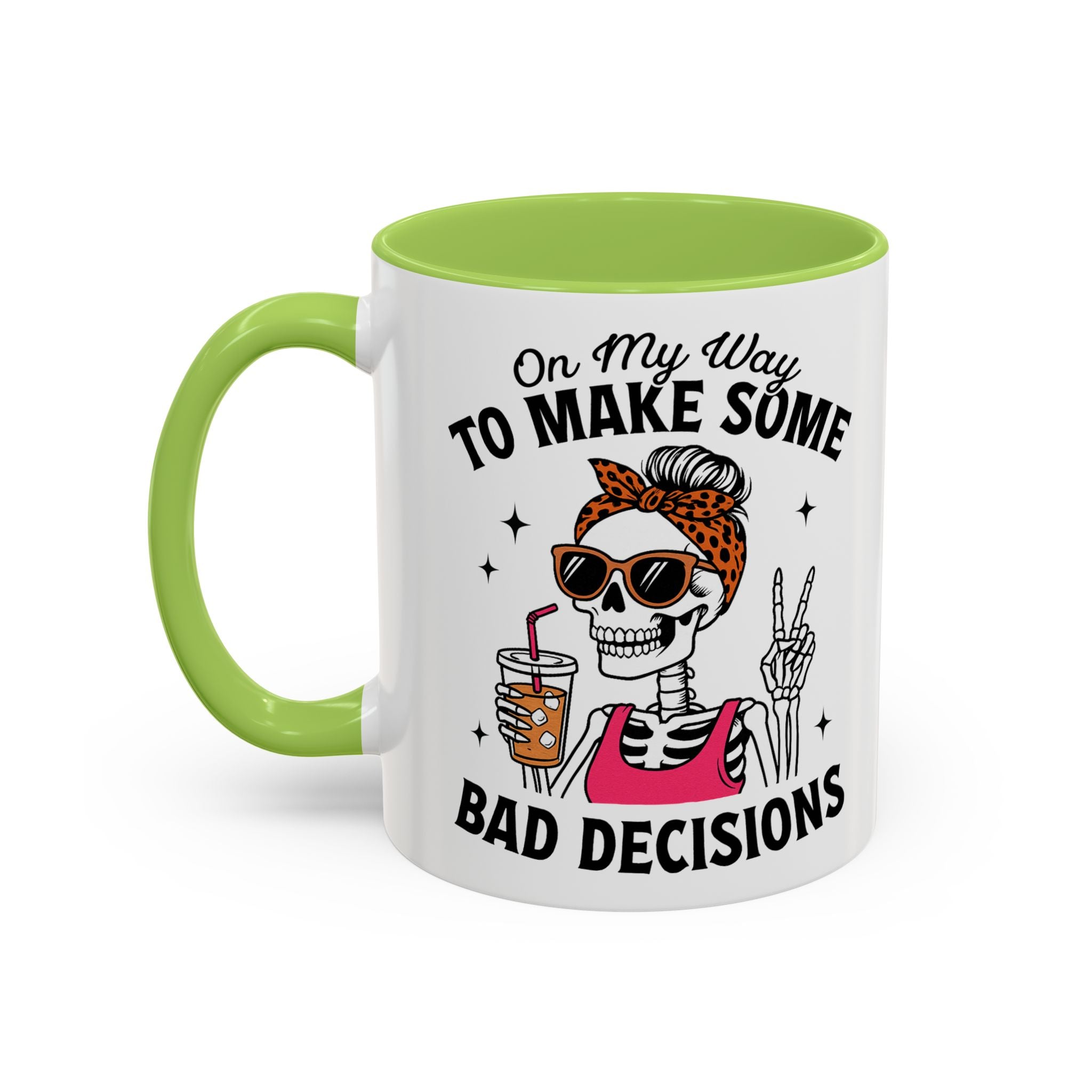 On My Way To Make Some Bad Decisions Coffee Mug — Funny Skeleton Drinking Mug (11/15oz)