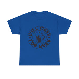 will work for beer funny Unisex Heavy Cotton Tee men women