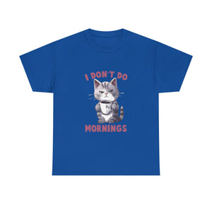 I Don't Do Mornings Cat Tee | Funny Unisex Cotton T-Shirt, Gift for Cat Lovers, Relaxed Fit Top, Cute Pet Owner Appreciation