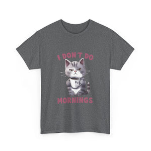 I Don't Do Mornings Cat Tee | Funny Unisex Cotton T-Shirt, Gift for Cat Lovers, Relaxed Fit Top, Cute Pet Owner Appreciation