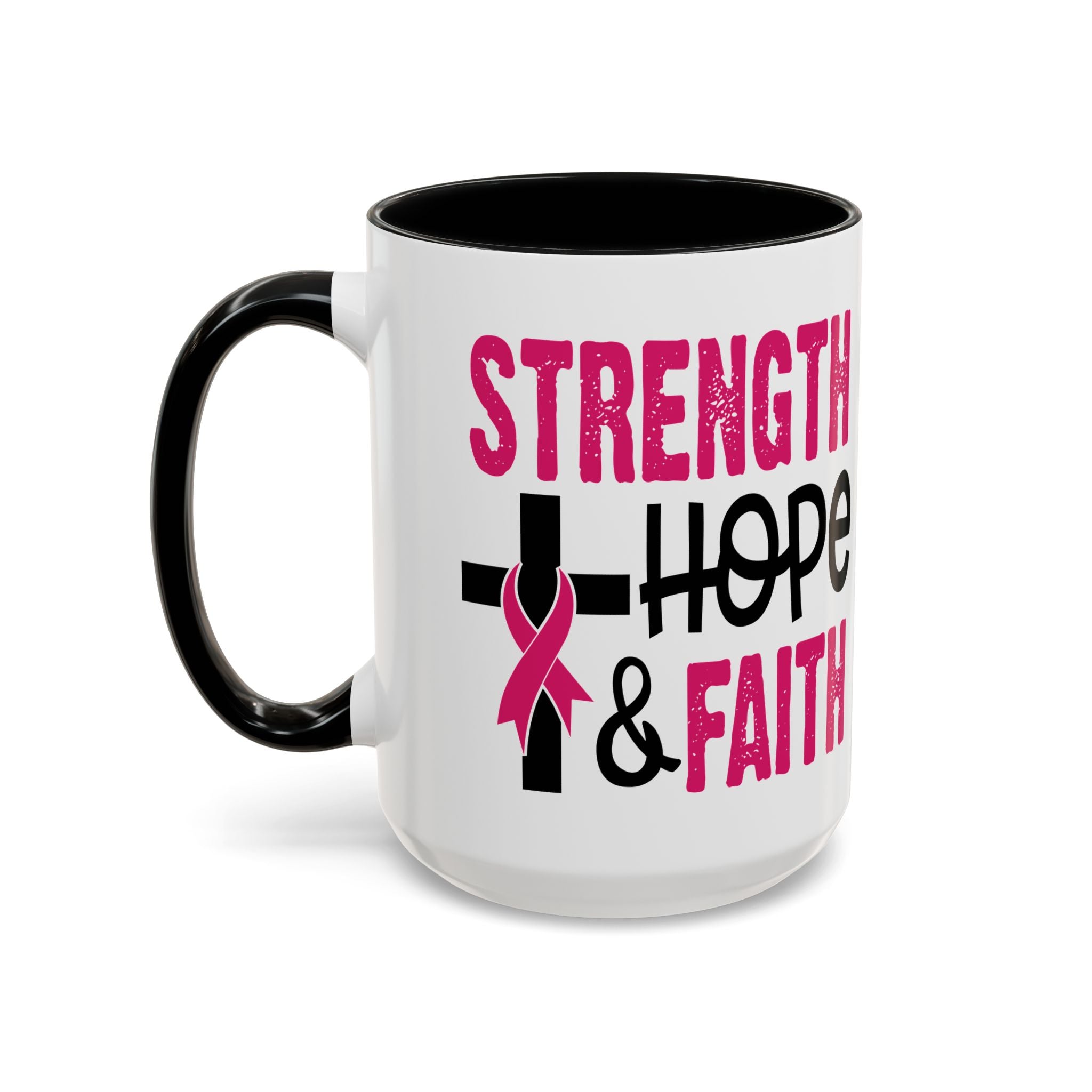 Inspirational Coffee Mug - Strength, Hope, Faith, Pink Ribbon, Christian Gifts, Motivational Drinkware, Breast Cancer Awareness