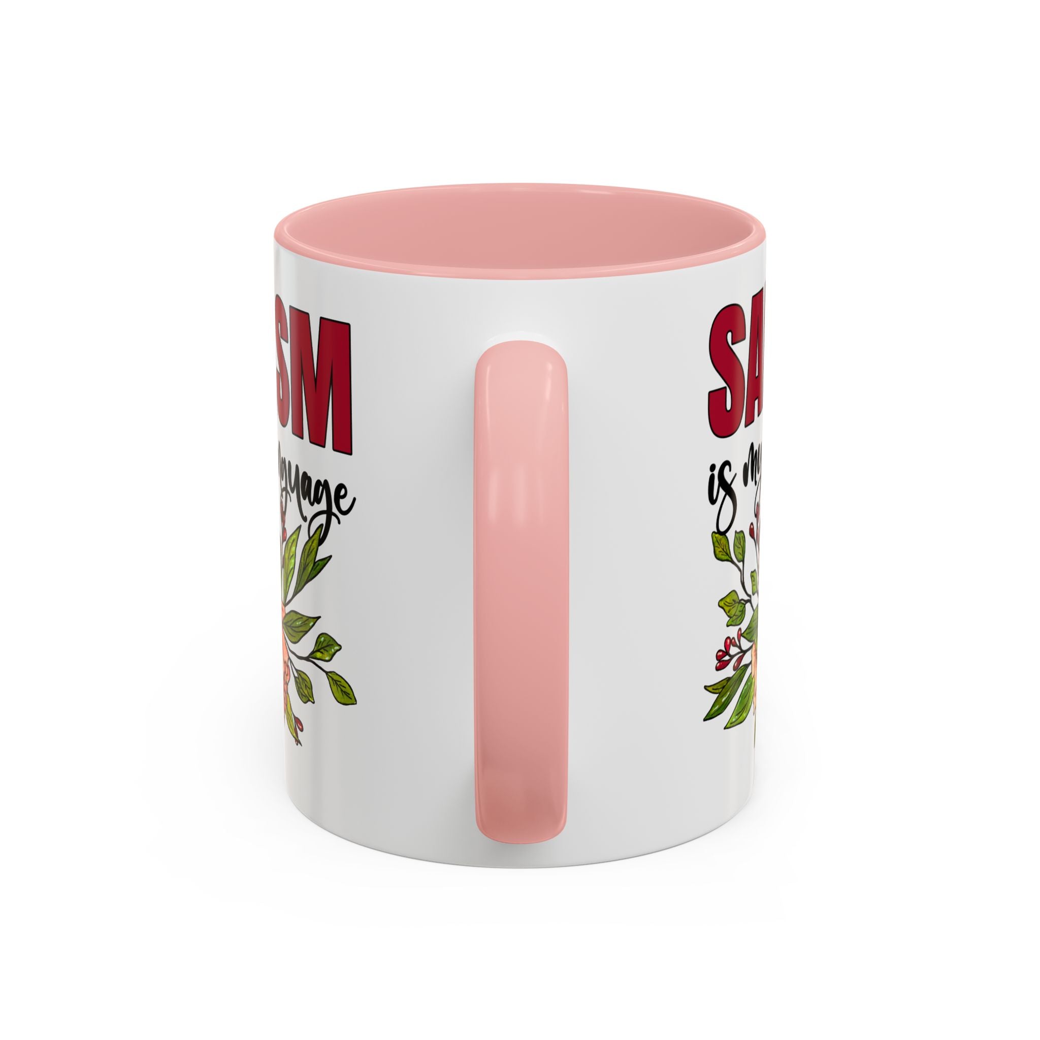 Sarcasm Floral Accent Coffee Mug - 11oz & 15oz funny