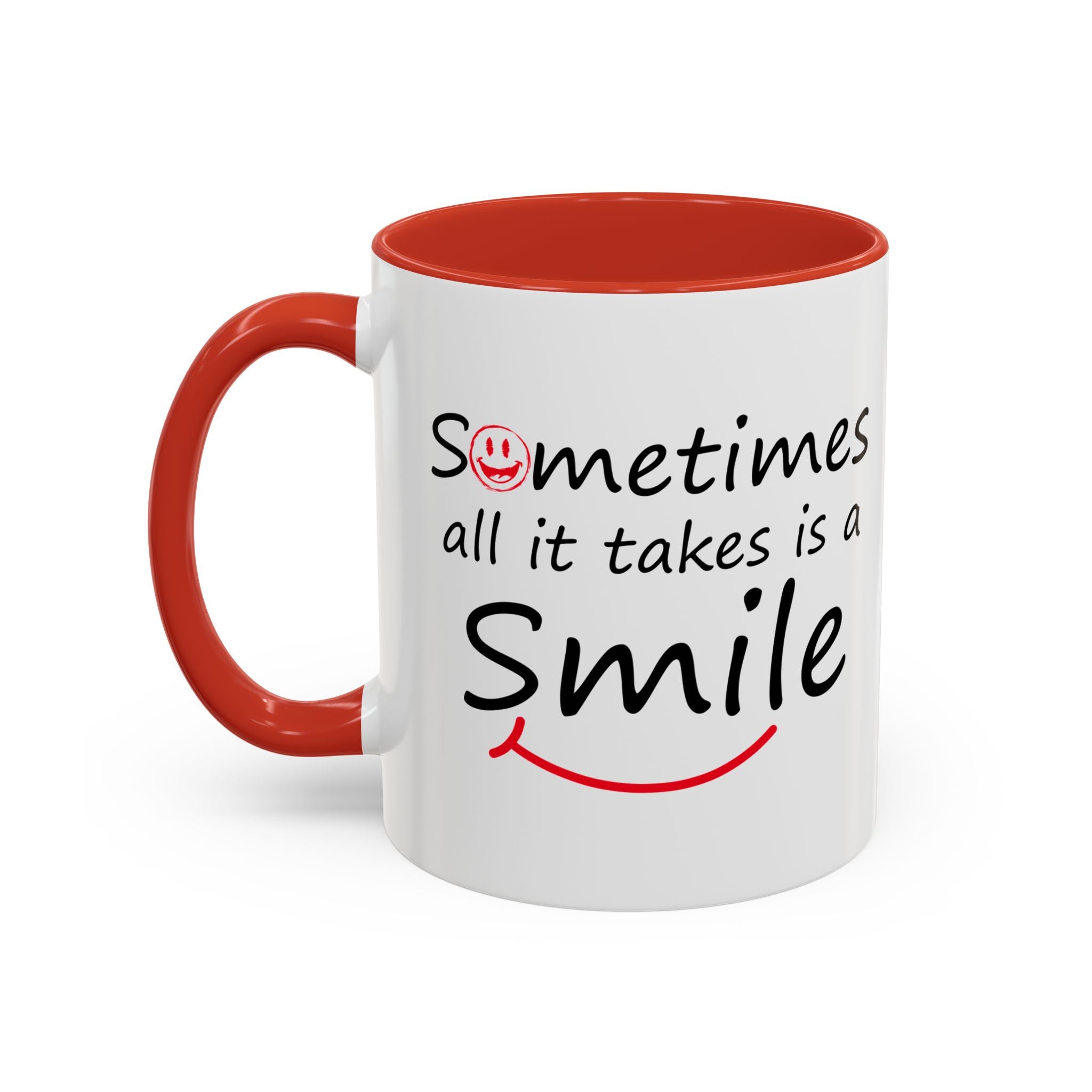 Inspirational Coffee Mug - "Sometimes All It Takes is a Smile" - Perfect Gift for Friends and Family