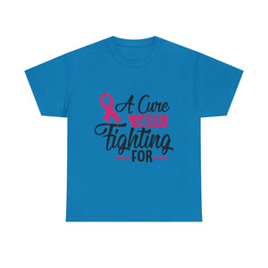 Breast Cancer Awareness Tee, A Cure Worth Fighting For Shirt, Unisex Support T-Shirt, Gift for Hope and Strength, Fundraising Apparel
