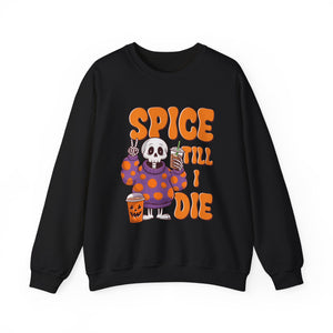 Spooky Fall Sweatshirt - Unisex Crewneck with 'Spice Till I Die' Design, Halloween, Cozy Autumn Vibe, Perfect for Halloween Parties