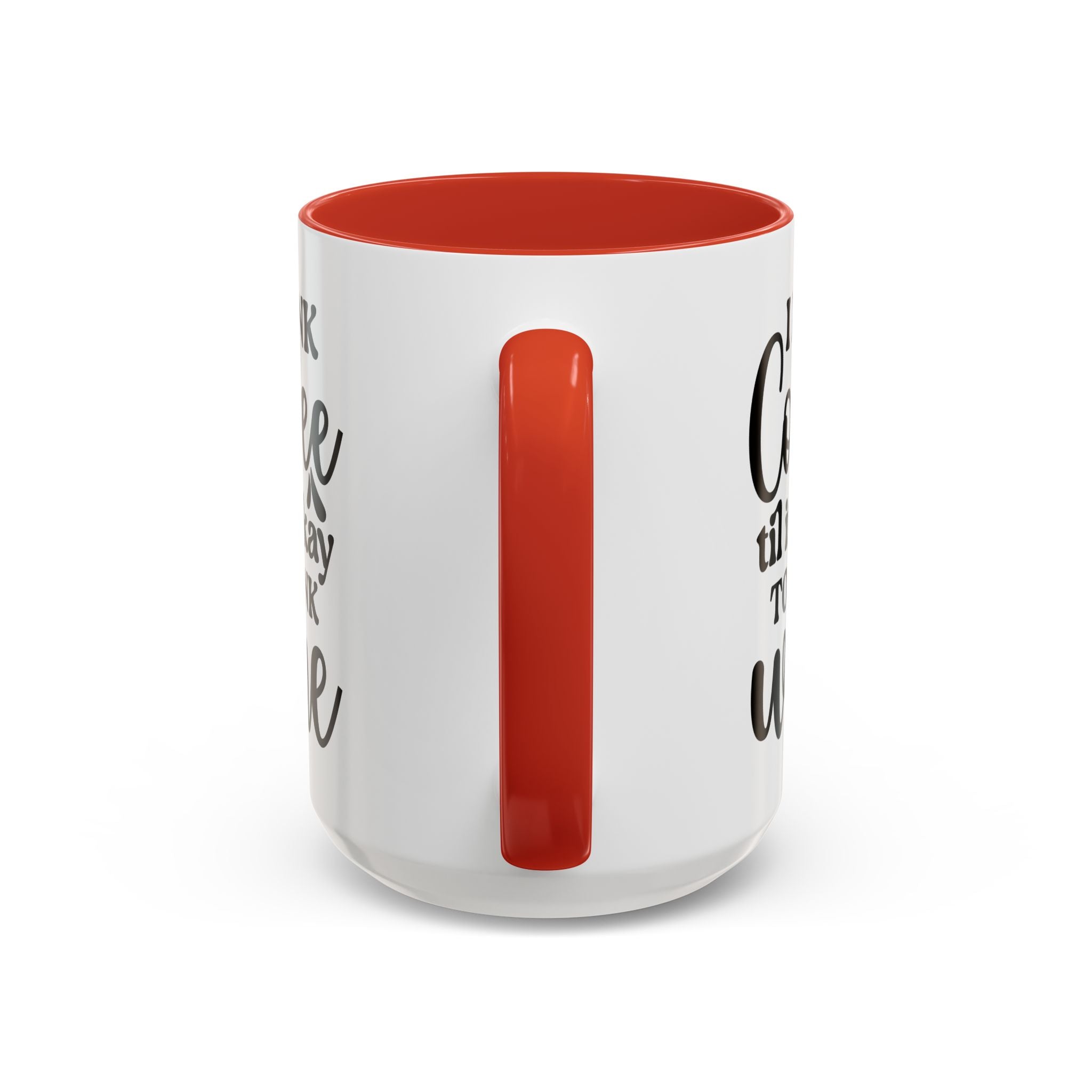 Funny Coffee Mug, I Drink Coffee Til It's Okay to Drink Wine Mug, Gift for Coffee Lovers, Humor Mug, Cute Home Office Decor