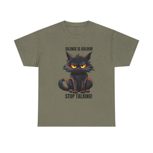 sarcasm Funny Cat Tee - "Silence is Golden! Stop Talking!" - Cute Cat Graphic T-Shirt, Gift for Cat Lovers,  Humor Shirt, Pet Owner Apparel