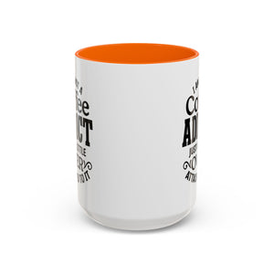 Coffee Addict Mug, Funny Coffee Lover Gift, Black Accent Mug, Warm Beverage Cup, Office Humor Drinkware