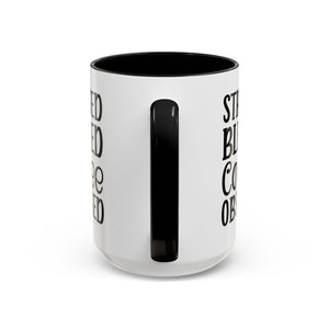 Stressed Blessed Coffee Obsessed Mug, Motivational Coffee Mug, Gift for Coffee Lovers, Funny Office Mug, Self-Care Gift Idea