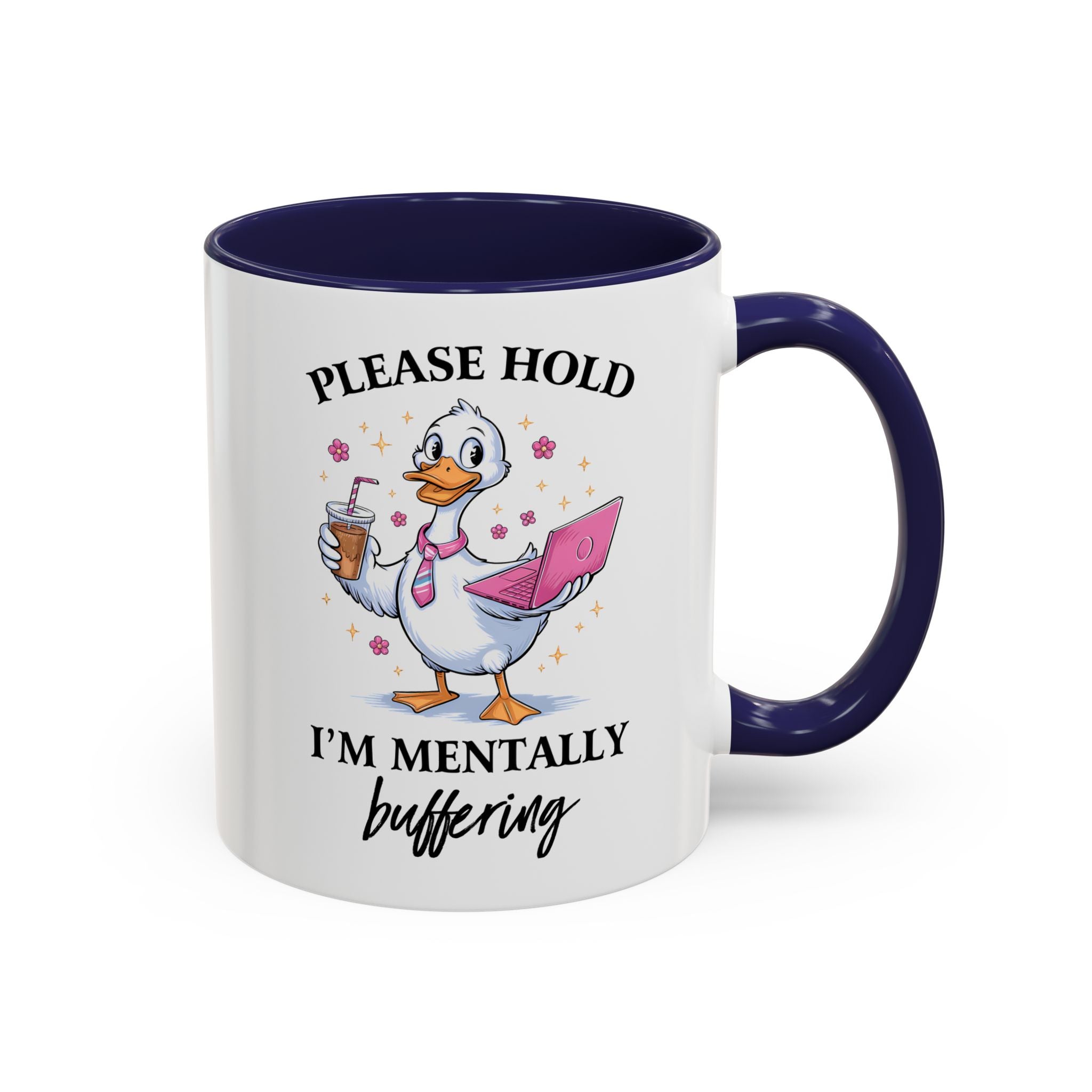 Funny Mental Health Coffee Mug - Please Hold I'm Mentally Buffering