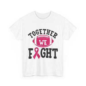 Together We Fight Football Tee, Awareness T-Shirt, Breast Cancer Support Shirt, Unisex Cotton Tee, Game Day Apparel, Gift for Him/Her
