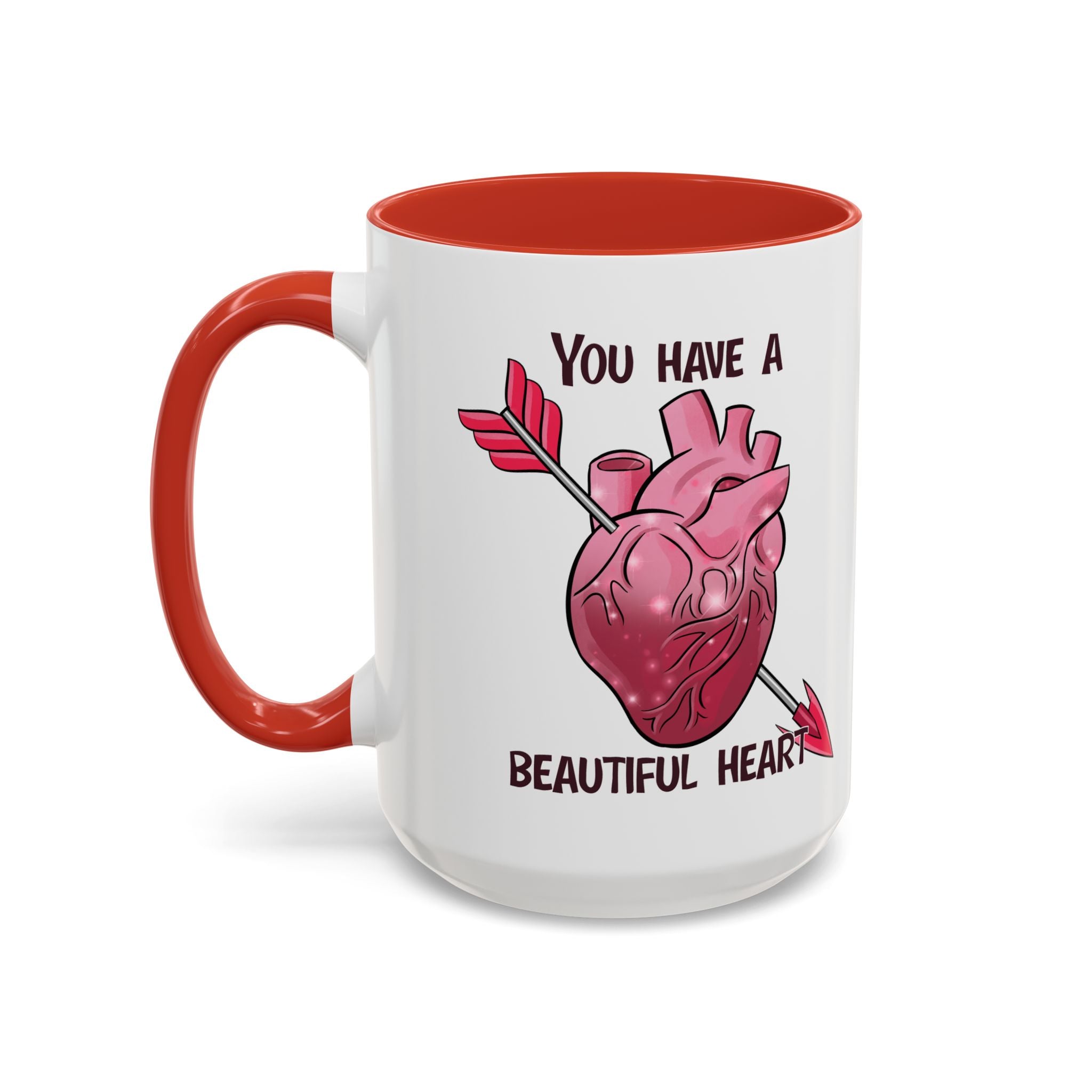 You Have a Beautiful Heart Accent Coffee Mug — Pink Anatomical Heart  Valentine Gift