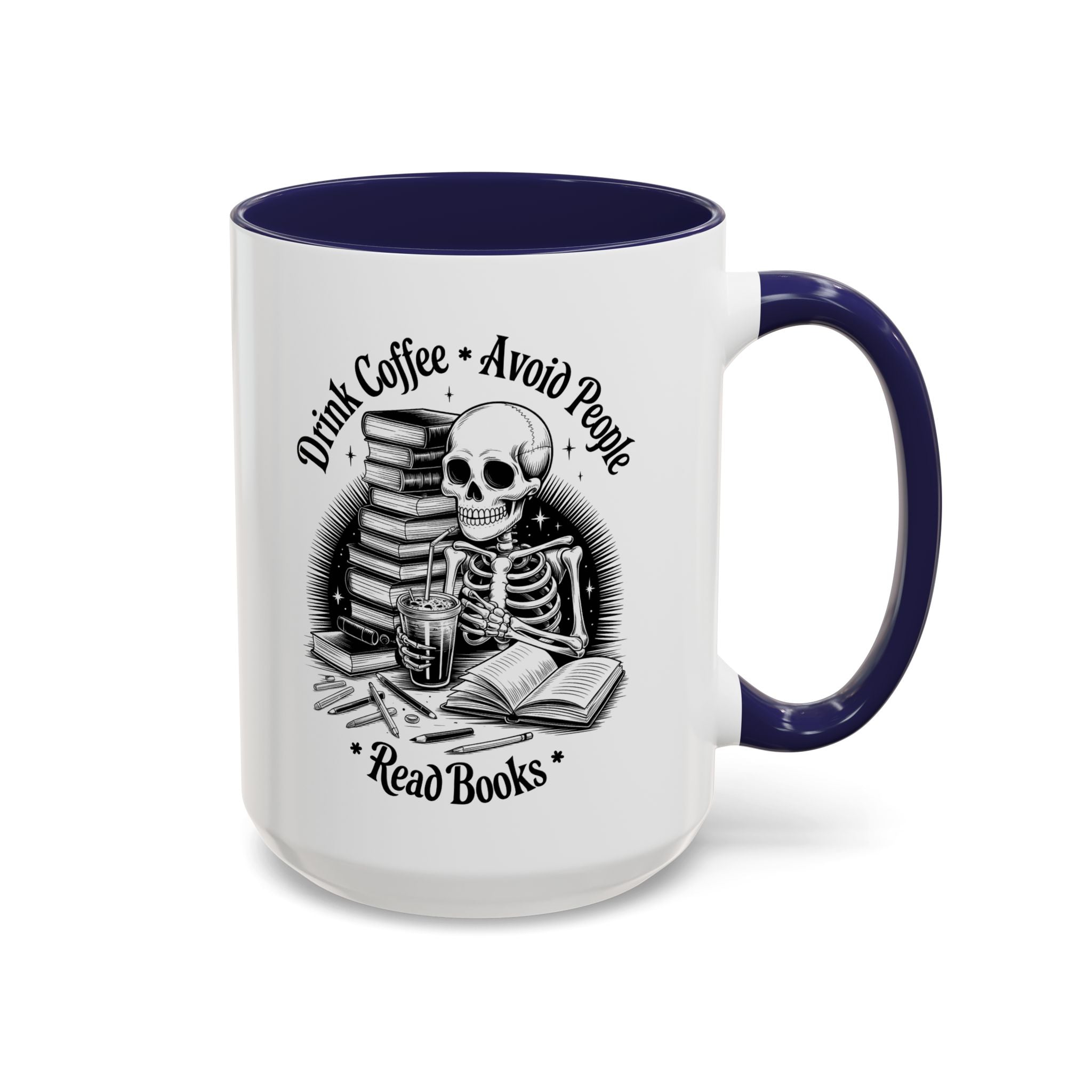 Skeleton Coffee Mug - Drink Coffee, Avoid People funny adult humor