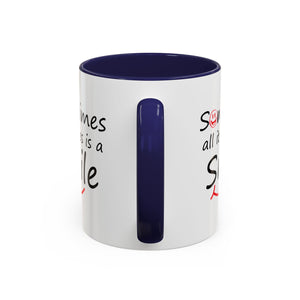 Inspirational Coffee Mug - "Sometimes All It Takes is a Smile" - Perfect Gift for Friends and Family