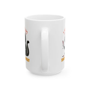 Funny Cat coffee Mug - halloween attitude Cat Lovers, Birthday Present, Coffee Lovers, Home Office Decor, Animal Lover Gift