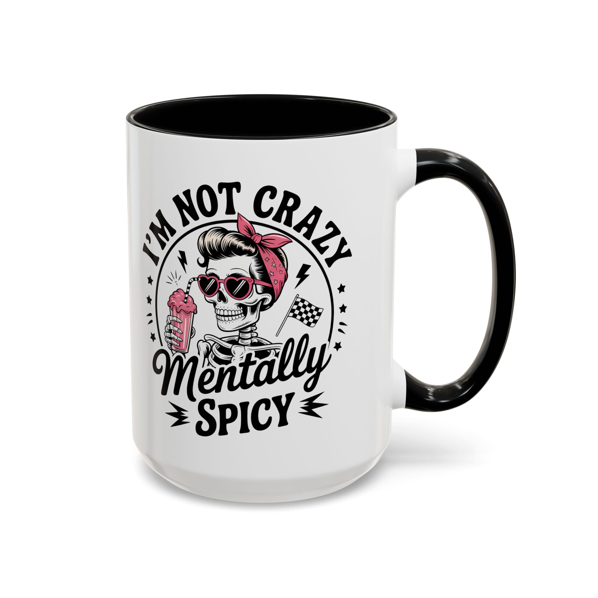 Mentally Spicy I'm not crazy Coffee Mug - Fun Quote for Coffee Lovers adult humor mental health