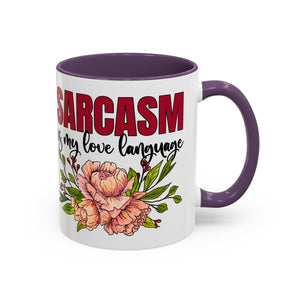 Sarcasm Floral Accent Coffee Mug - 11oz & 15oz funny