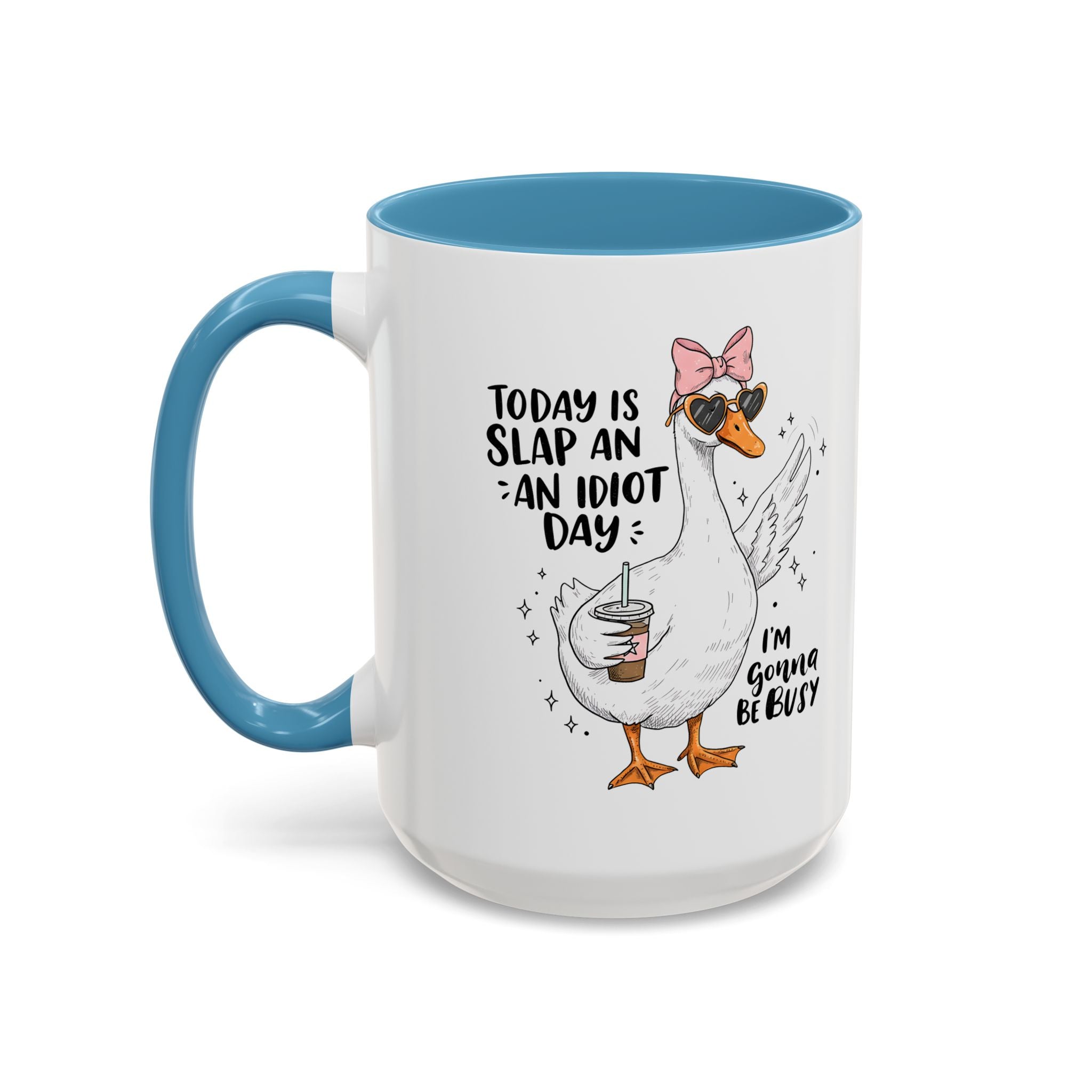 Funny Goose Coffee Mug - Slap an Idiot Day adult humor joke