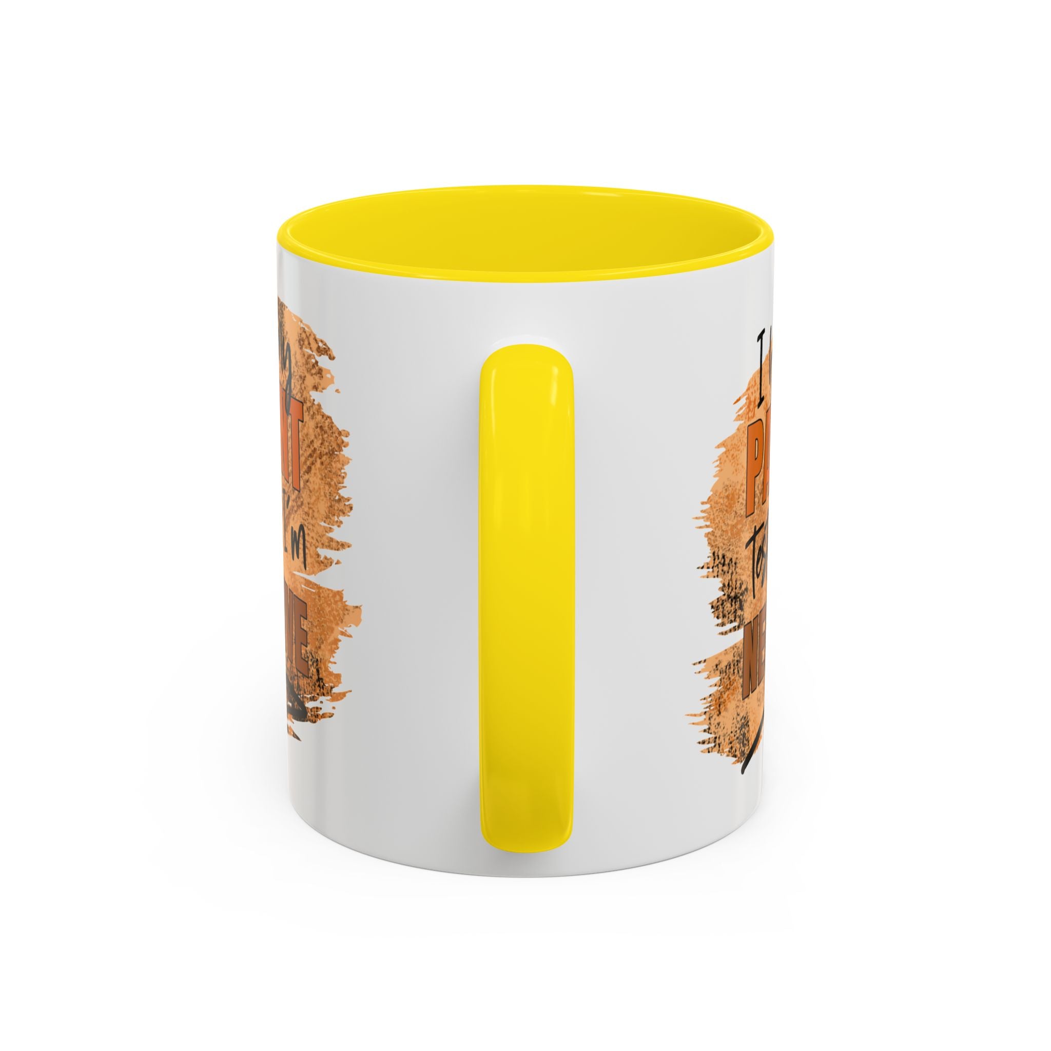 Humorous Accent Coffee Mug – 'I Had My Patient Tested & I'm Negative' funny