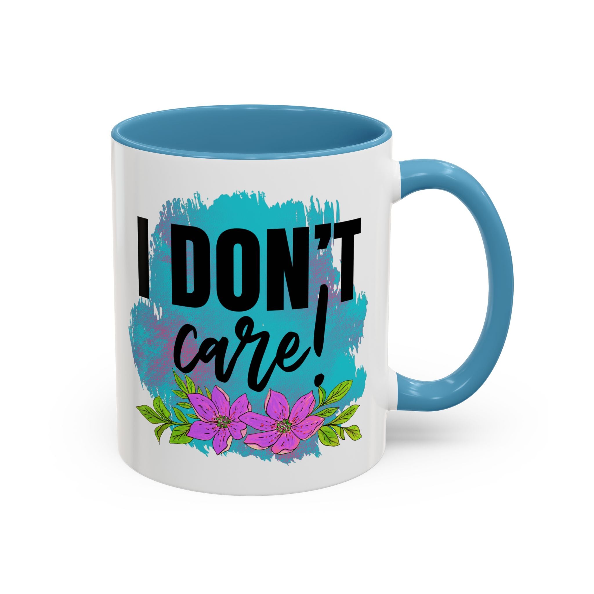 I Don't Care! Floral Accent Coffee Mug - 11oz & 15oz sarcasm funny