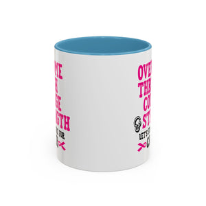 Inspirational Coffee Mug for Cancer Awareness, Gift for Supporters, Fundraising Mug for Breast Cancer, Motivational, 11oz, 15oz