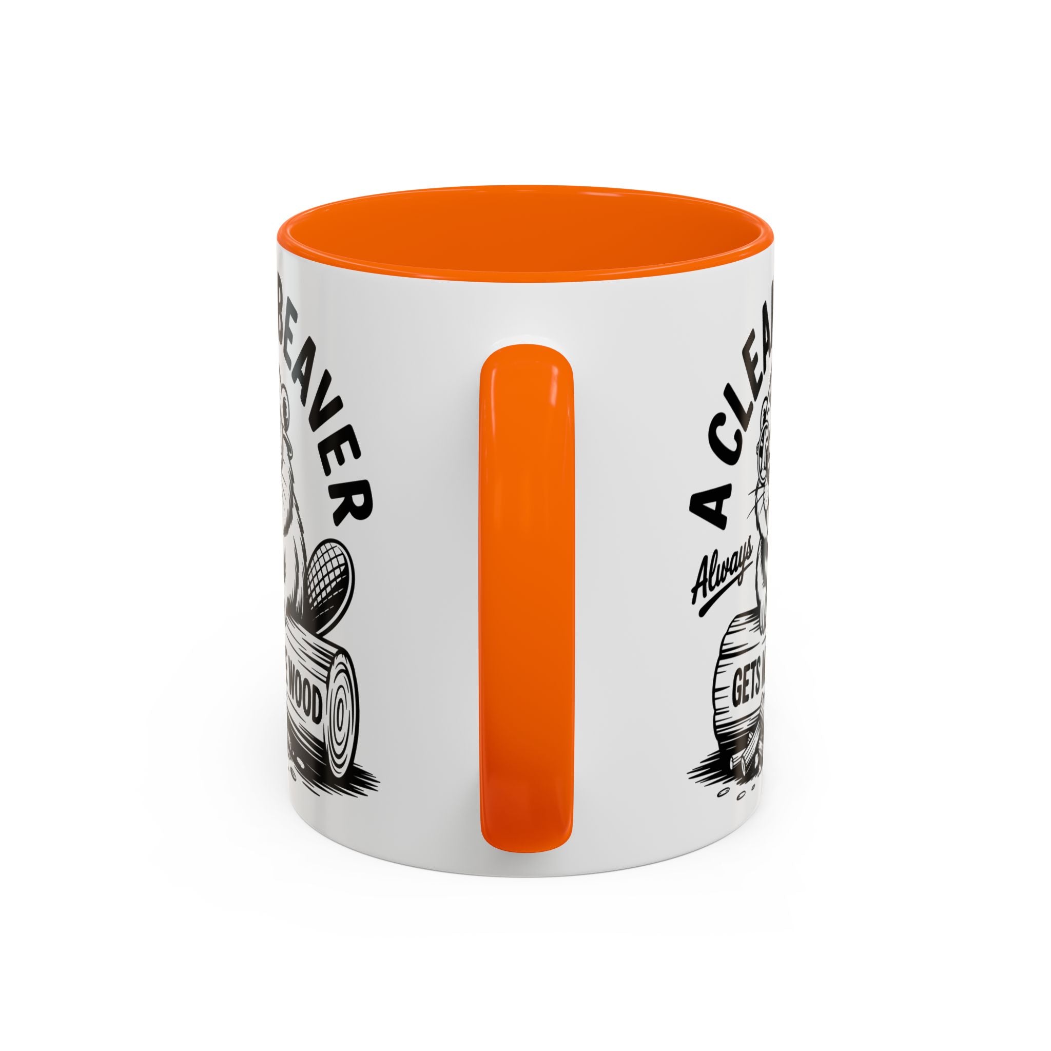 a Clean Beaver always gets more wood Coffee Mug - Fun Gift for sex adult humor lovers