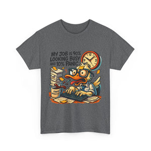 Humorous Work Tee: My Job is 90% Looking Busy, Fun Office Shirt, Gift for Coworkers, Unisex Tee, Casual Wear, Funny Job Humor
