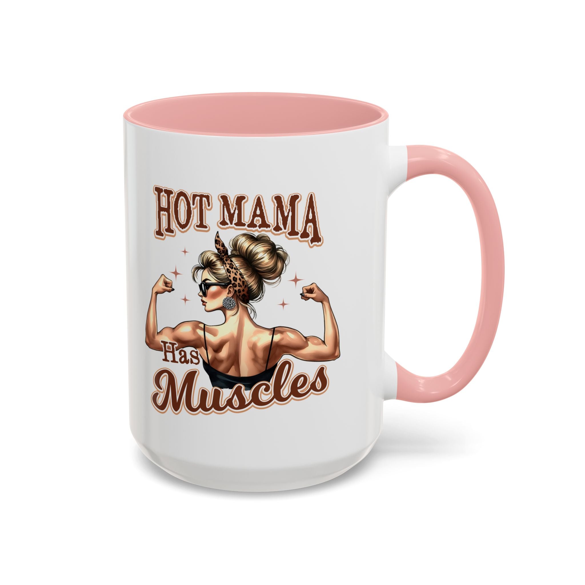 Hot Mama Has Muscles Coffee Mug - Fun & Motivational 11/15oz Accent Mug for Fitness Lovers