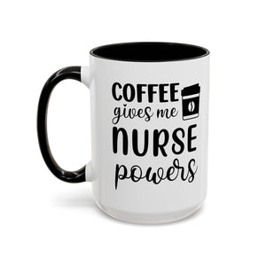 Nurse Coffee Mug, Funny Gift for Nurses, Coffee Lover's Mug, Black Accent Tea Cup, Motivational Nurse Gift