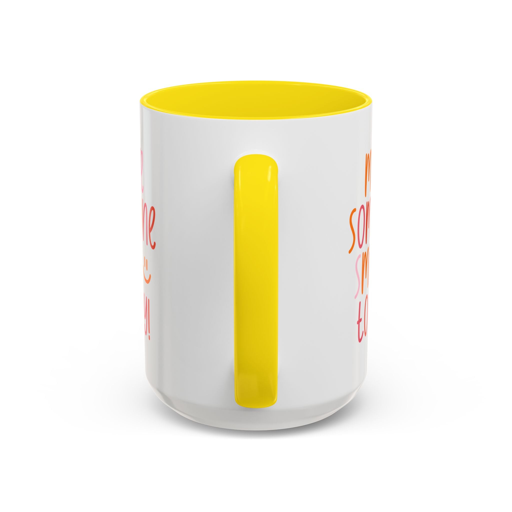 Motivational Coffee Mug - Make Someone Smile Today! - Gift for Friend, Inspirational, Cute Coffee Cup, Office Mug, Cheerful Drinkware
