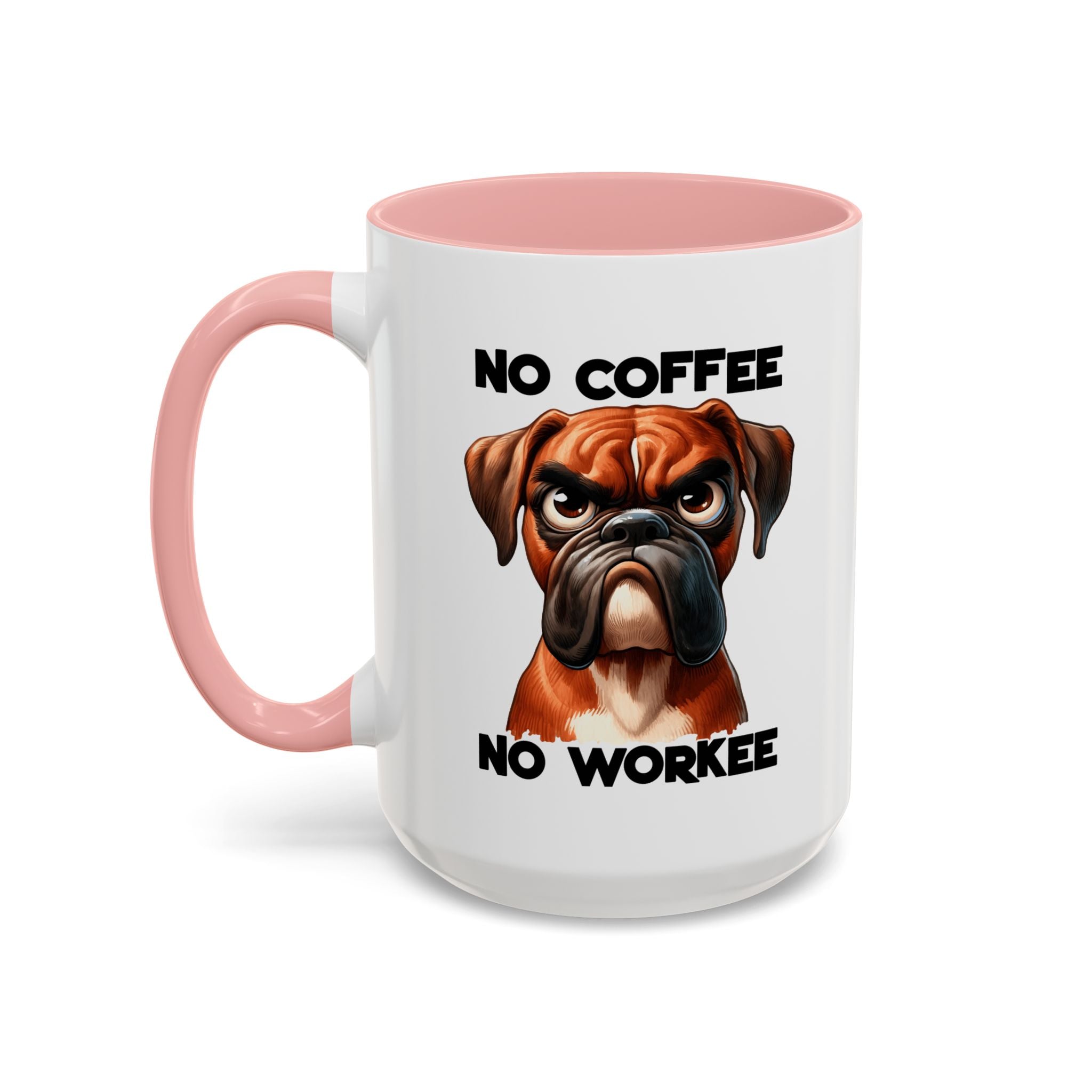Boxer Dog Coffee Mug - No Coffee No Workee, Funny Dog Lover Gift, Pet Owner Tea Cup, Animal Lover Kitchen Decor, Boxer Mom Mug