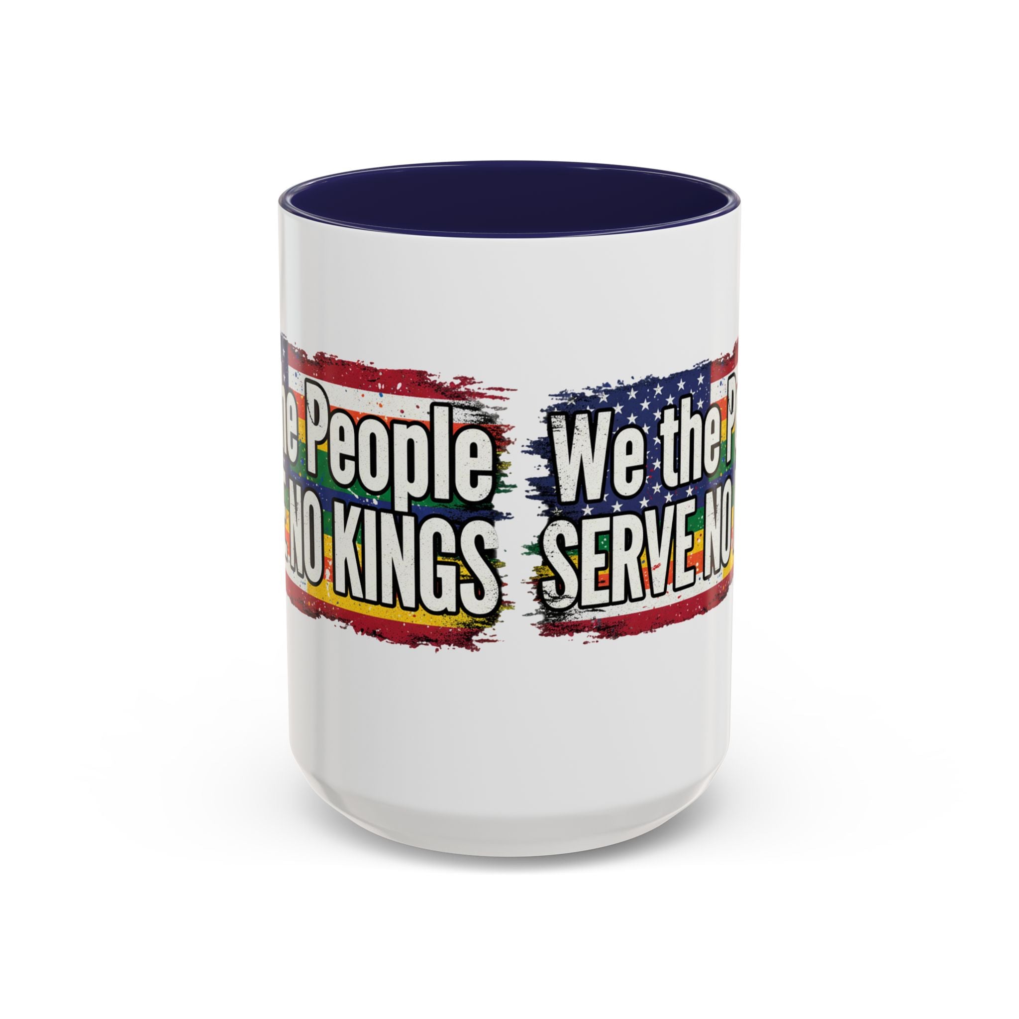 Patriotic Coffee Mug - We the People serve no king