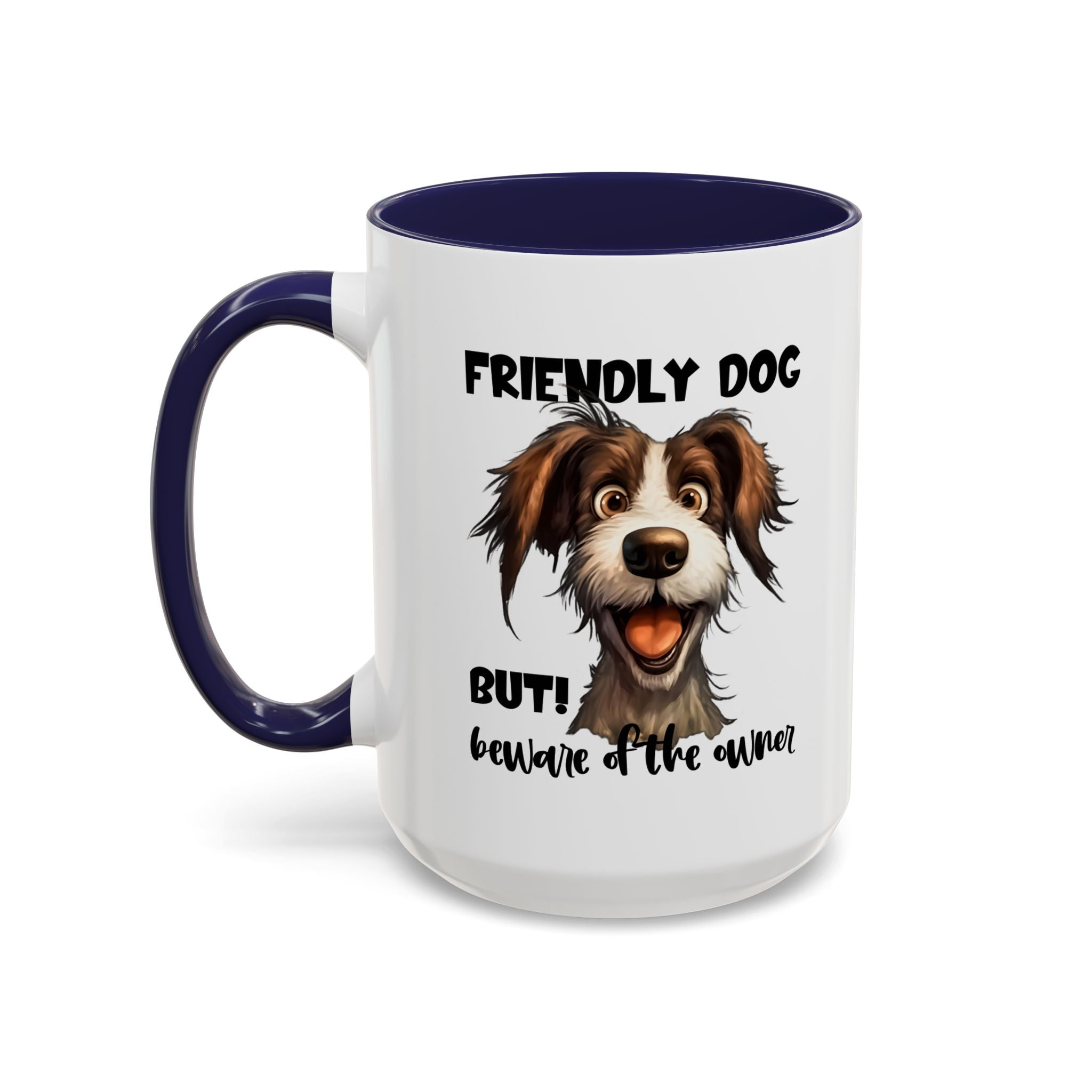 Friendly Dog Owner Mug, Dog Lover Gift, Funny Coffee Cup, Pet Owner Humor, Animal Lover Present, Holiday Gift for Dog Lovers
