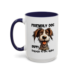 Friendly Dog Owner Mug, Dog Lover Gift, Funny Coffee Cup, Pet Owner Humor, Animal Lover Present, Holiday Gift for Dog Lovers