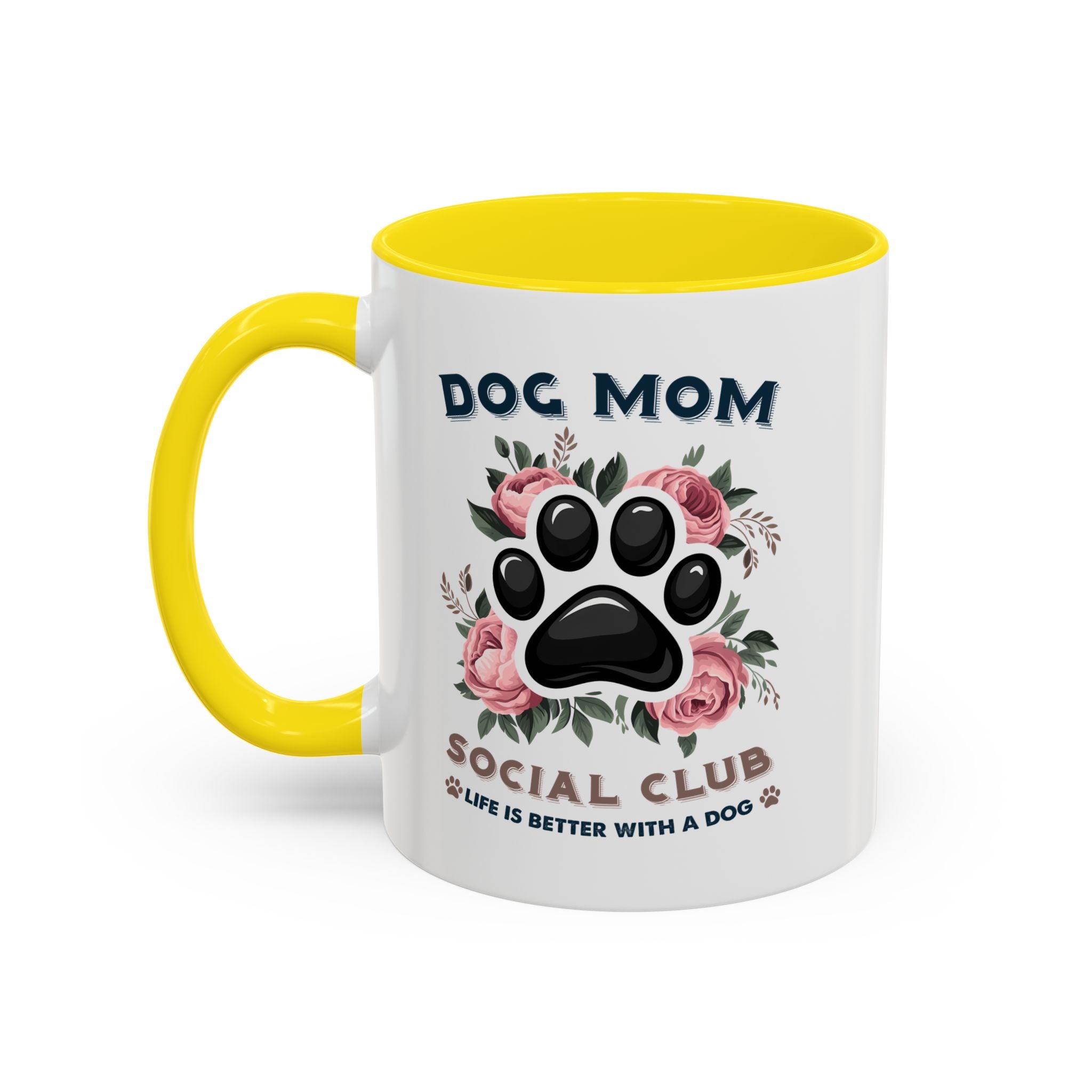 Dog Mom Coffee Mug - Life is Better with a Dog, Pet Lover Gift, Floral Paw Print Mug, Dog Mom Gift, Personalized Dog Mom Mug