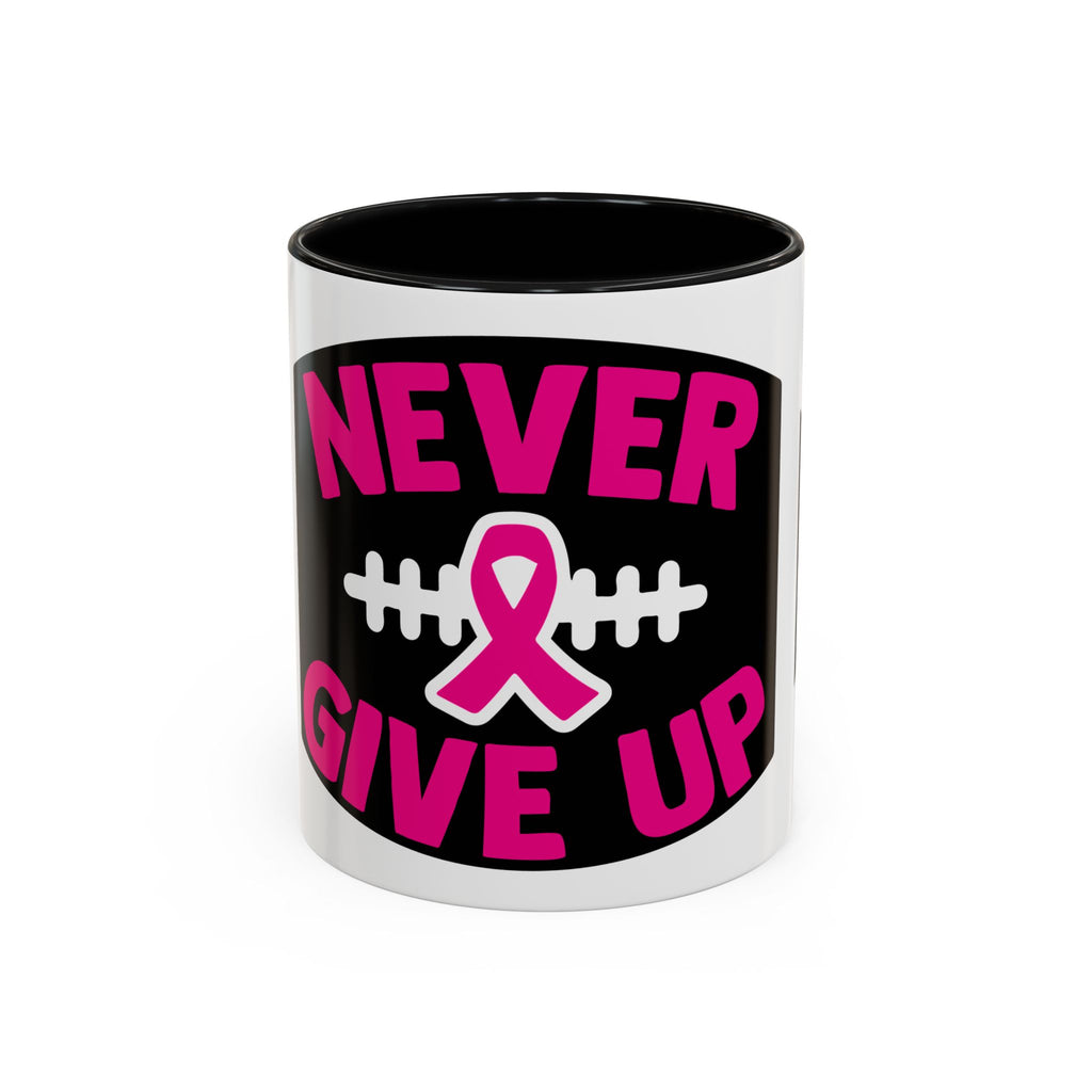 Inspirational Breast Cancer Awareness Coffee Mug - Never Give Up, Motivational Gift, Supportive Keepsake, Home or Office Decor