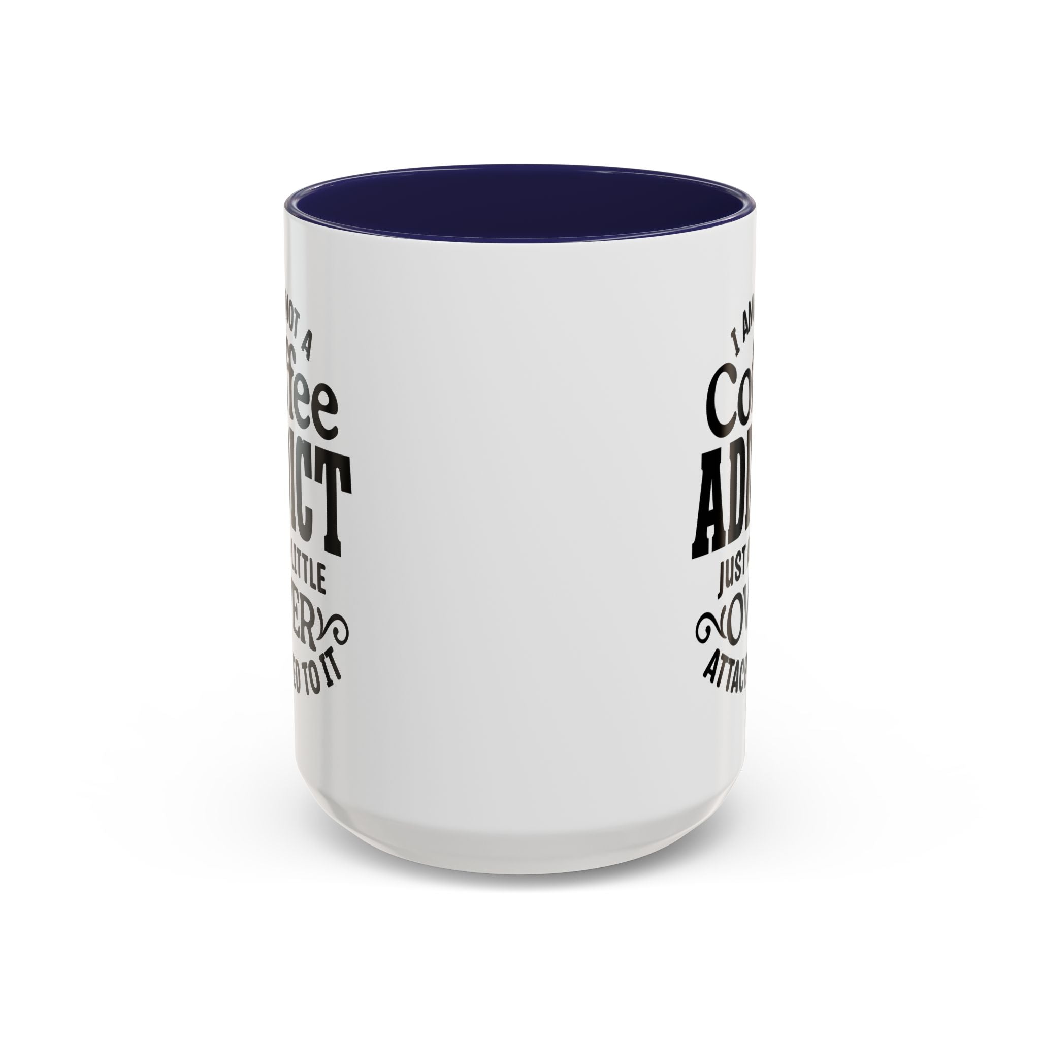 Coffee Addict Mug, Funny Coffee Lover Gift, Black Accent Mug, Warm Beverage Cup, Office Humor Drinkware
