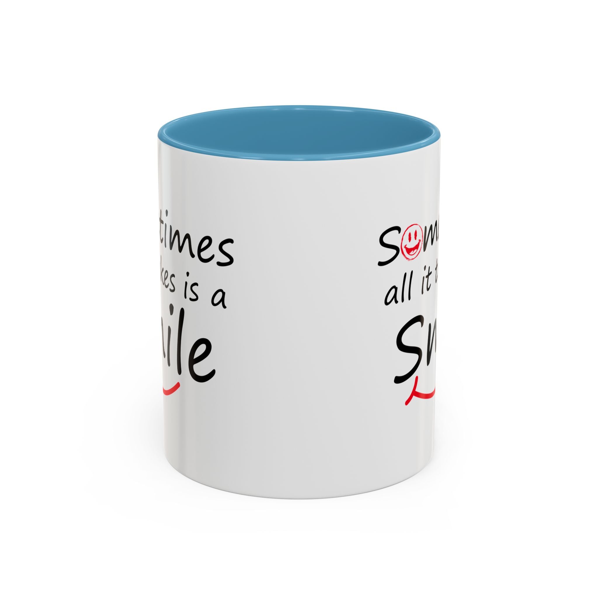 Inspirational Coffee Mug - "Sometimes All It Takes is a Smile" - Perfect Gift for Friends and Family