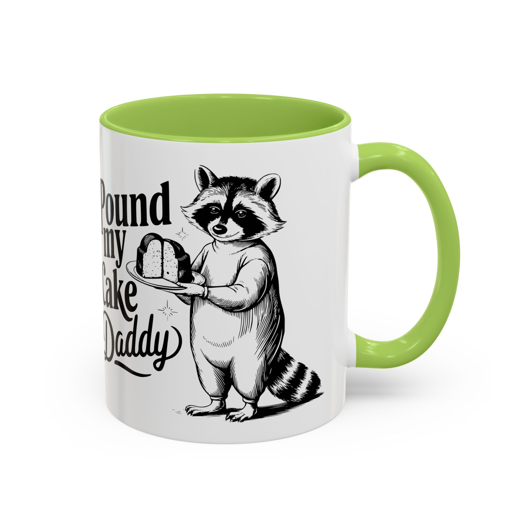 Funny Raccoon Coffee Mug - "Pound My Cake Daddy" adult sex humor