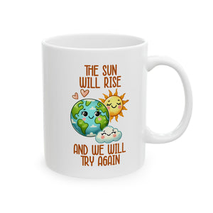 Cheerful Earth Mug: Motivational Quote for Daily Inspiration, Eco-Friendly Gift, Coffee Lover's Companion, Morning Motivation, Earth