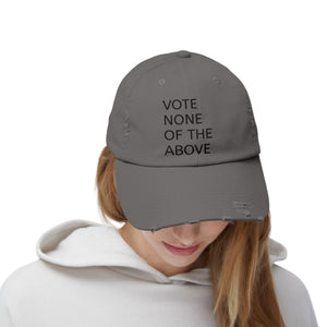 vote none of the above Unisex Distressed Cap
