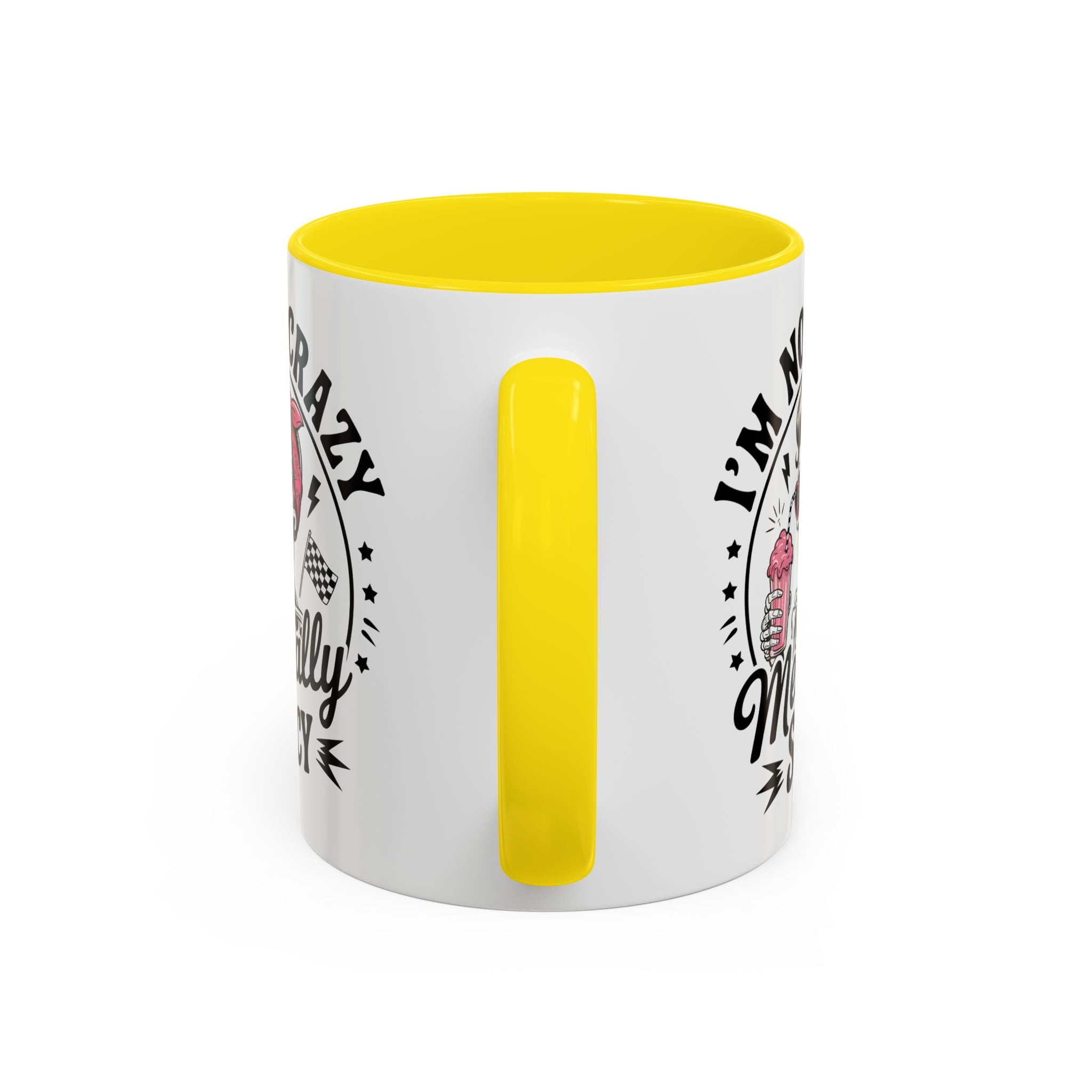 Mentally Spicy I'm not crazy Coffee Mug - Fun Quote for Coffee Lovers adult humor mental health