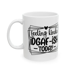 Feeling iDGAFF coffee Mug  attitude sarcasm Perfect Gift for Coffee Lovers,  Funny Mug for Work, Humorous