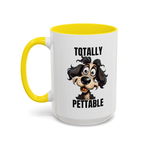 Totally Pettable Coffee Mug, Dog Lover Gift, Animal Print Mug, Funny Pet Mug, Customizable Coffee Cup, Gift for Pet Owners