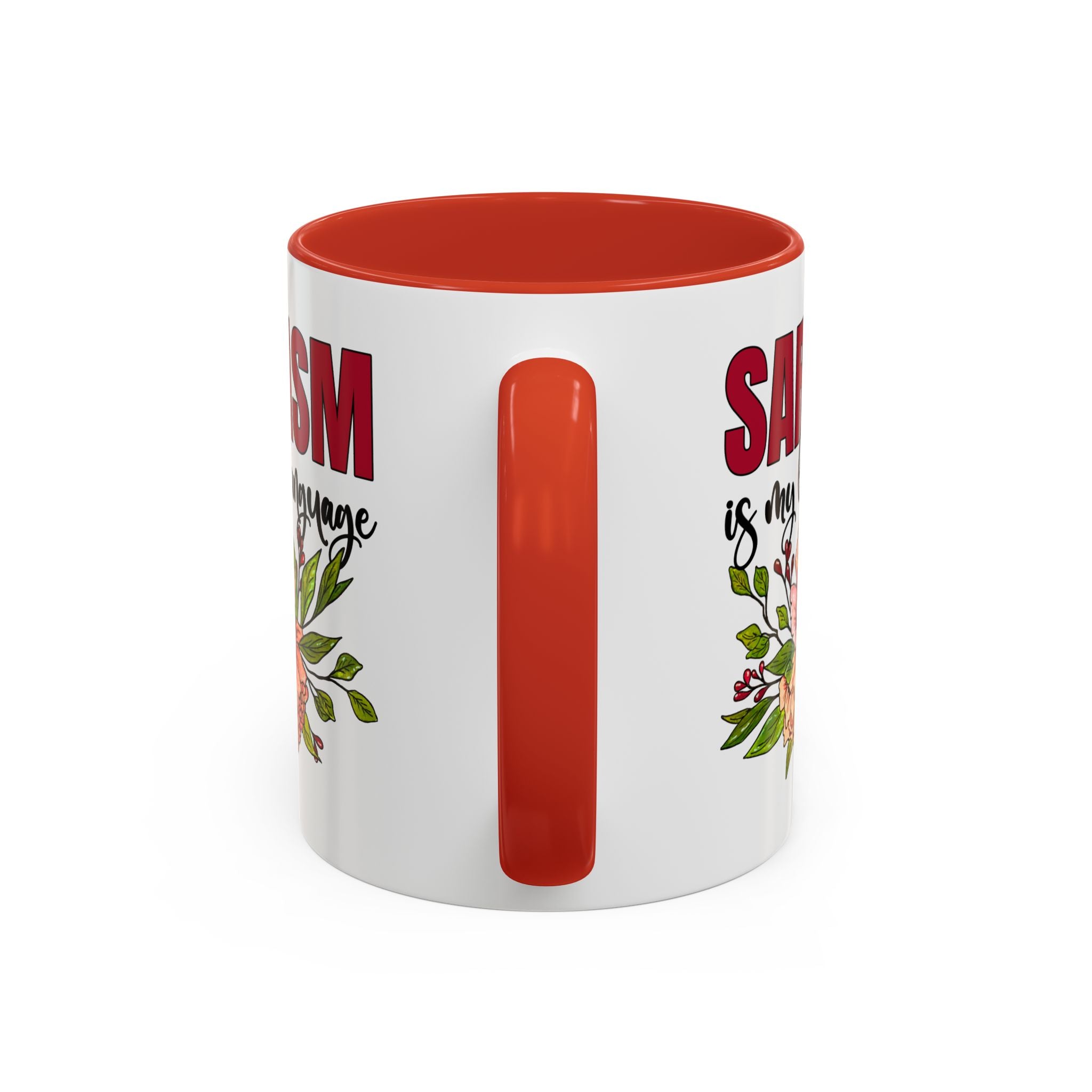 Sarcasm Coffee Mug - 11/15oz Floral Design, Perfect for Coffee Lovers