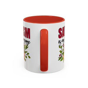 Sarcasm Coffee Mug - 11/15oz Floral Design, Perfect for Coffee Lovers