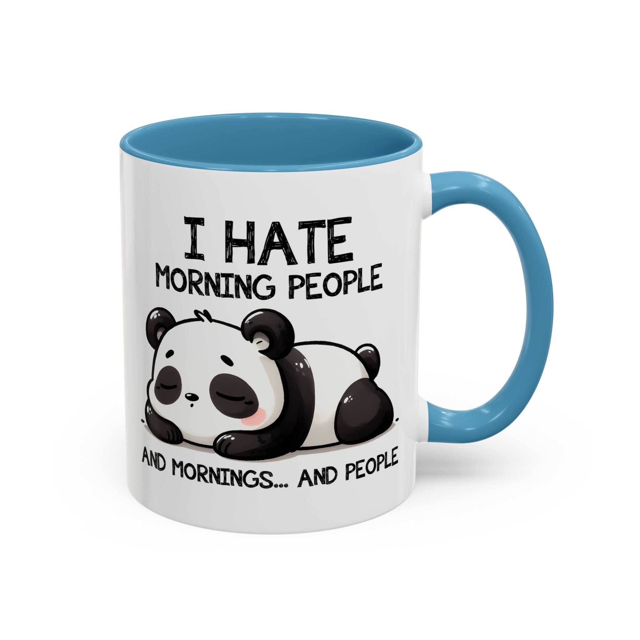 I Hate Morning People Panda Accent Coffee Mug (11/15oz)