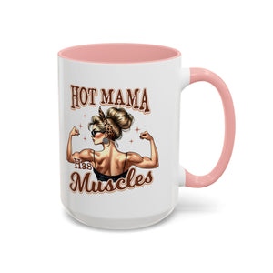 Hot Mama Coffee Mug: Empowerment, Gifts for Moms, Fitness Lovers, Best Friend, Funny Gift, Occasions: Birthdays, Holidays