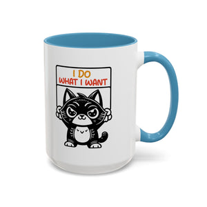 I do what I want funny cat Accent Coffee Mug (11, 15oz)